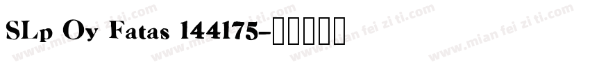 SLp Oy Fatas 144175字体转换